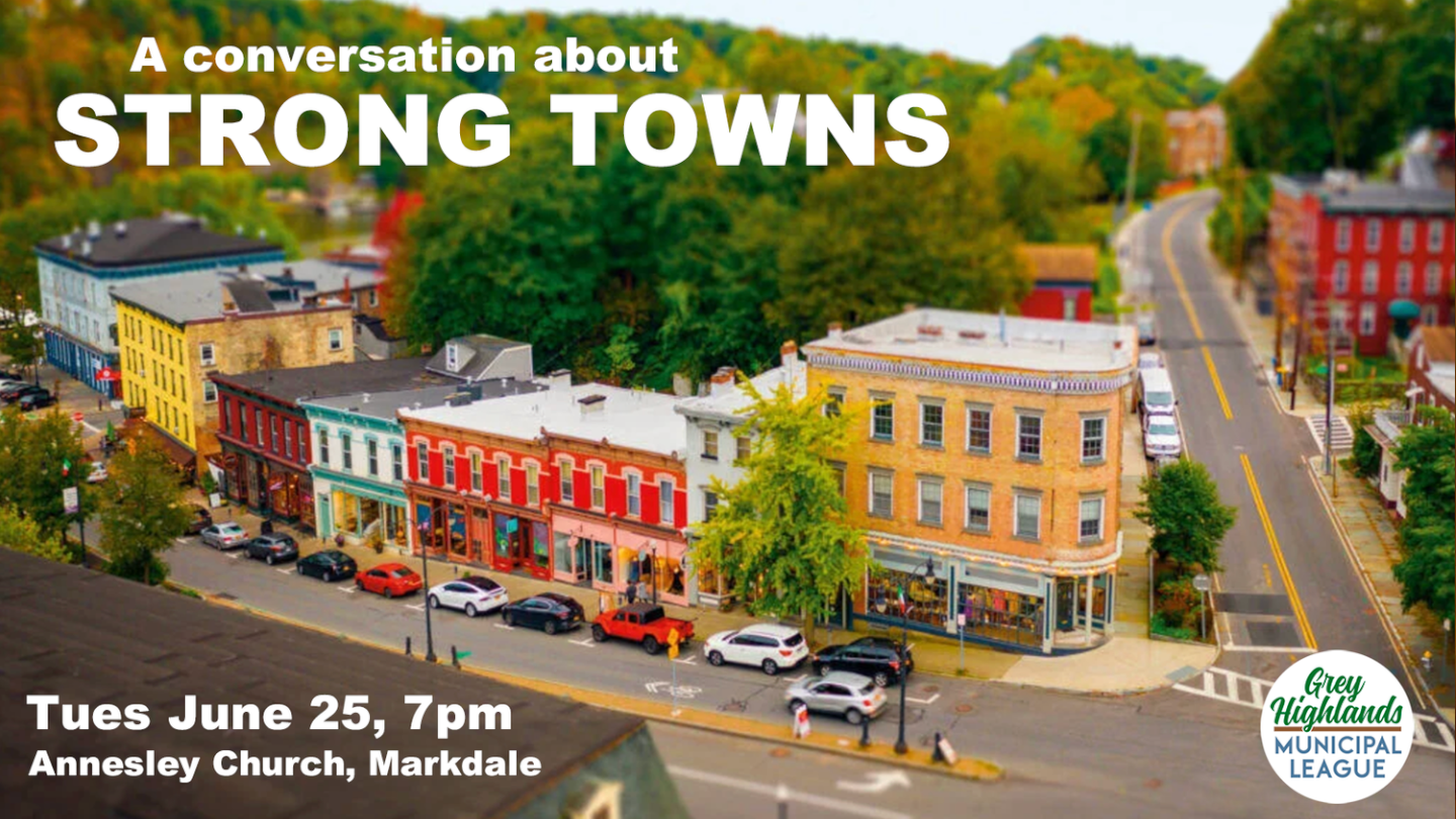 A Conversation About Strong Towns – Grey Highlands